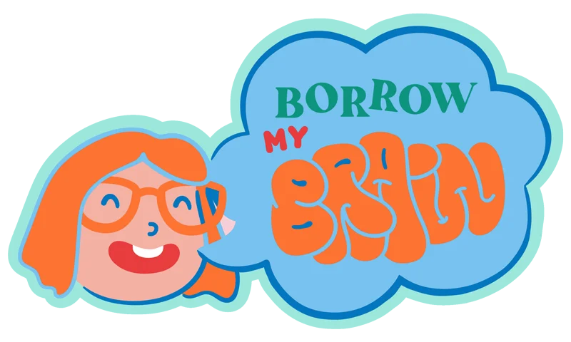Bonus Offer: Borrow My Brain